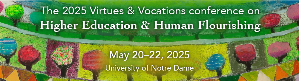 Virtues & Vocations 2025 Conference